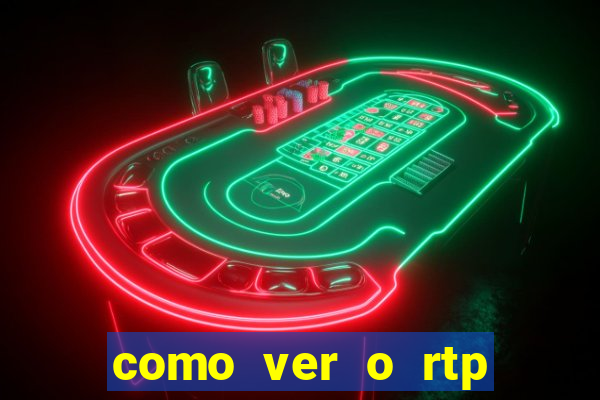 como ver o rtp dos slots